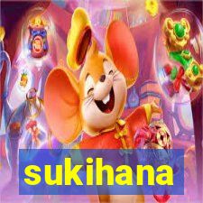 sukihana