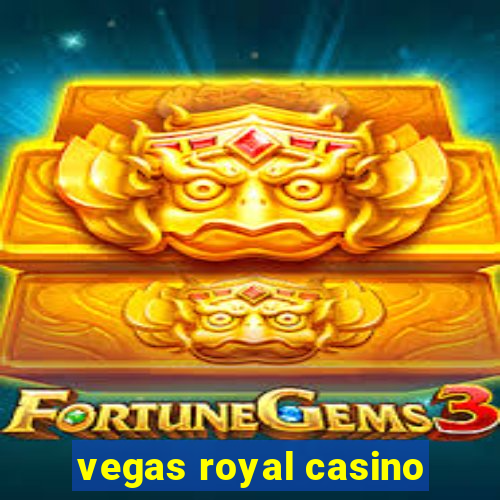 vegas royal casino