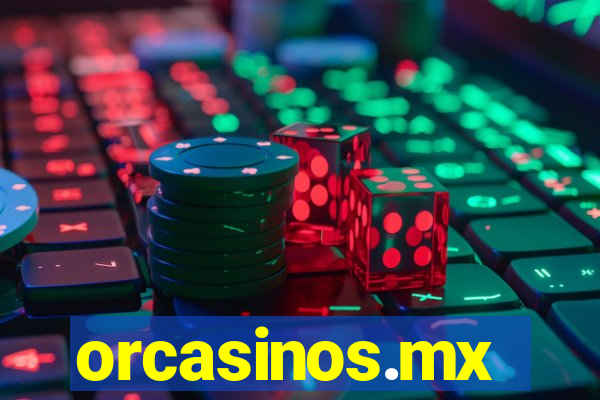 orcasinos.mx