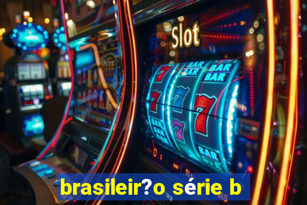 brasileir?o série b