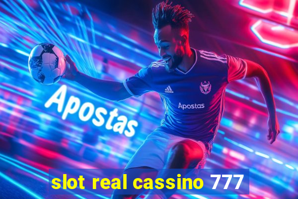 slot real cassino 777