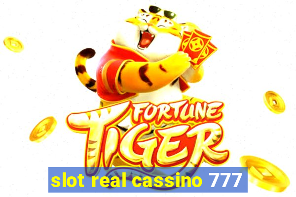 slot real cassino 777