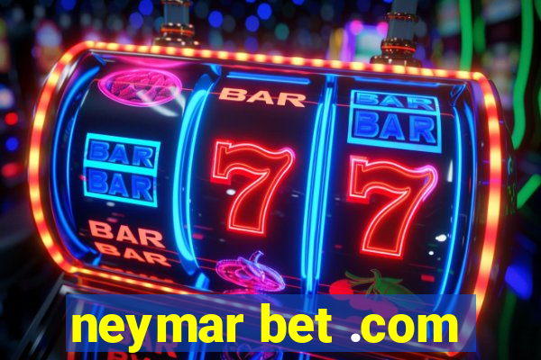 neymar bet .com