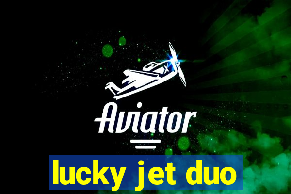 lucky jet duo