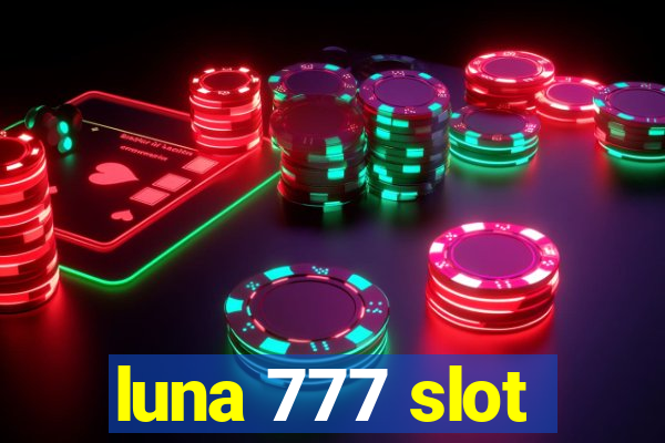 luna 777 slot