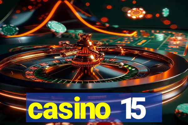 casino 15