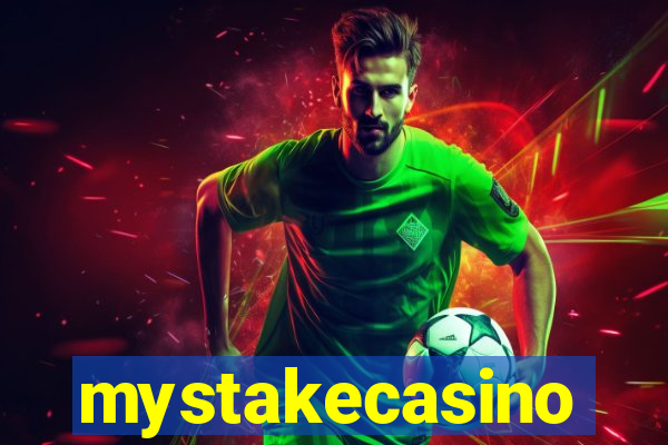 mystakecasino