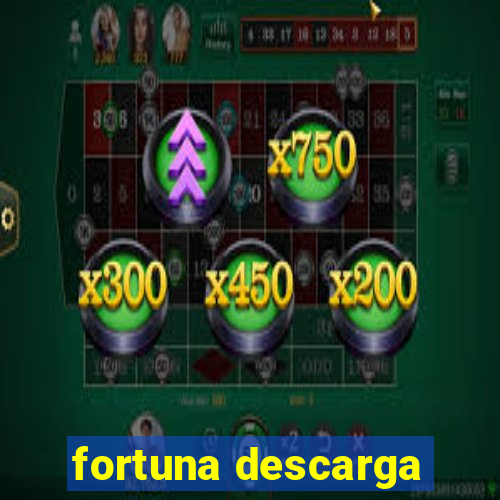 fortuna descarga