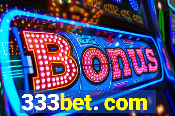 333bet. com