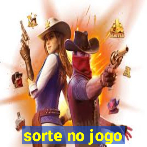 sorte no jogo