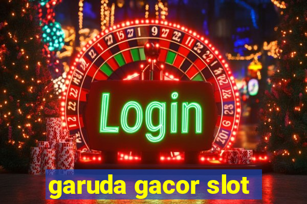 garuda gacor slot