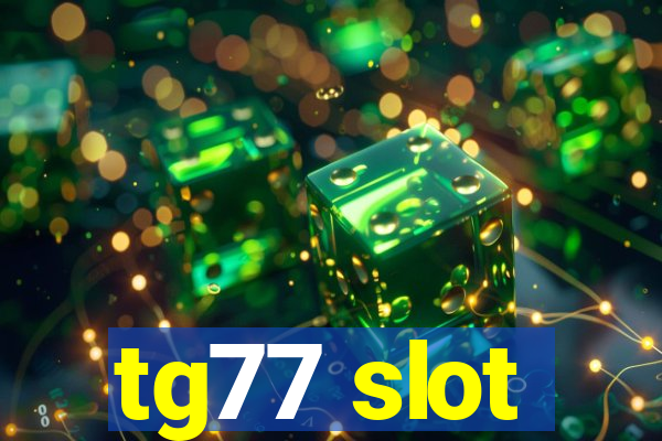 tg77 slot