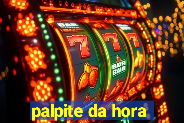 palpite da hora