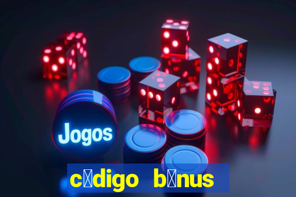 c贸digo b么nus aposta ganha