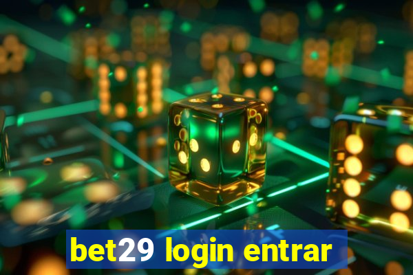 bet29 login entrar