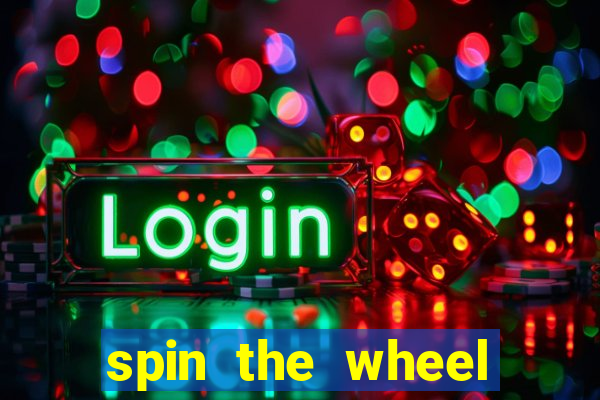 spin the wheel spin to win online