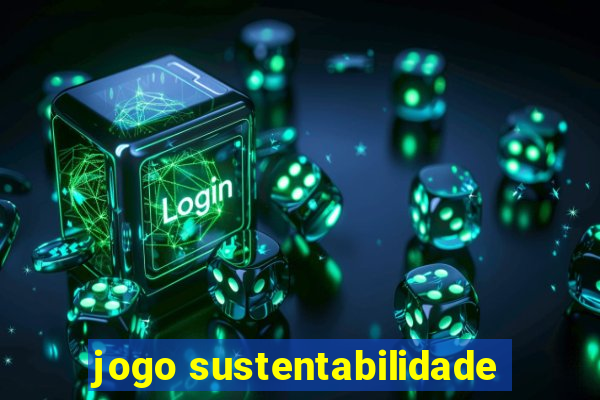 jogo sustentabilidade