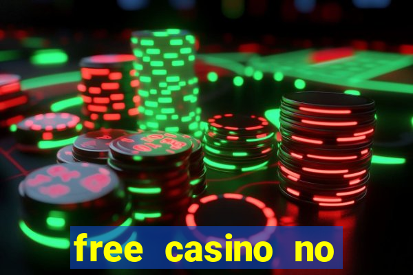 free casino no deposit money