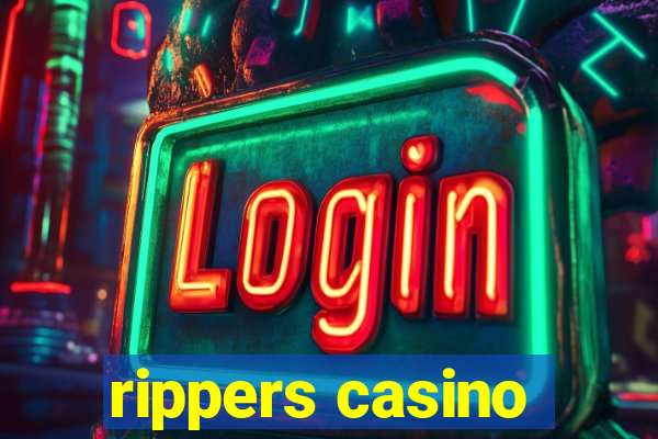 rippers casino