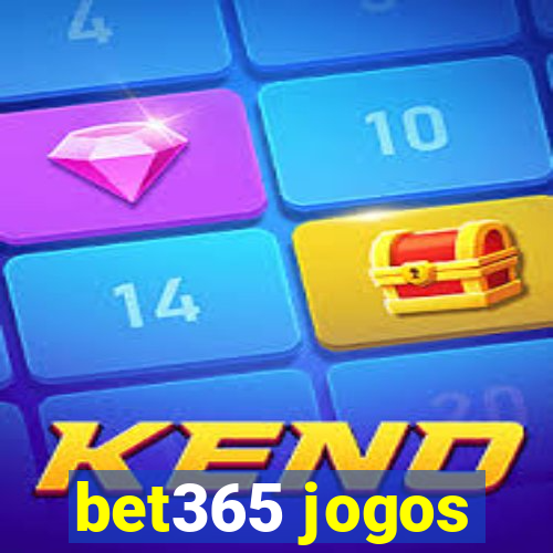 bet365 jogos