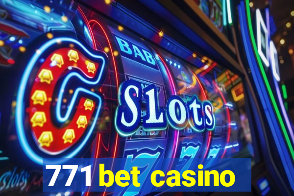 771 bet casino