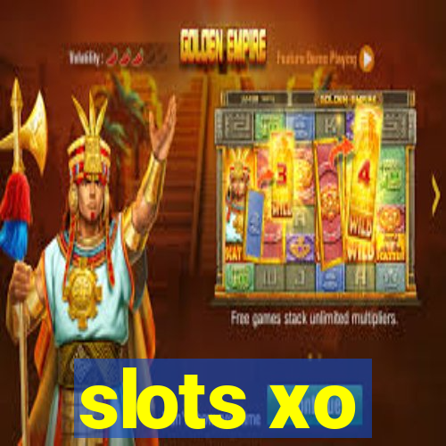 slots xo