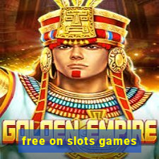 free on slots games