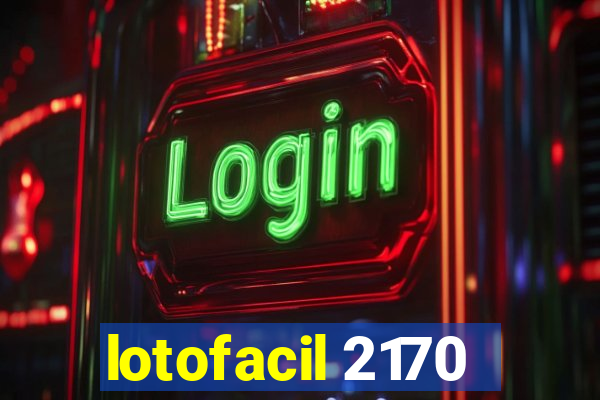 lotofacil 2170