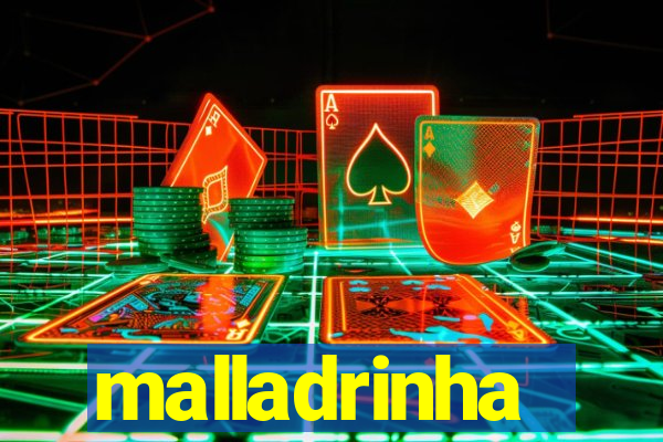 malladrinha