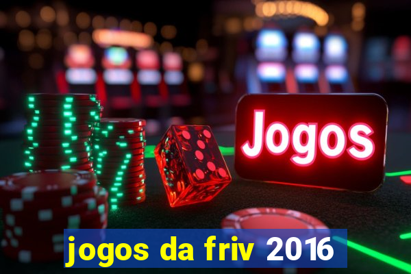 jogos da friv 2016