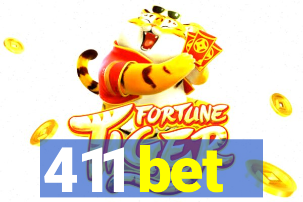 411 bet