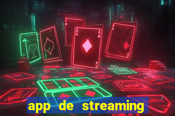 app de streaming de jogos