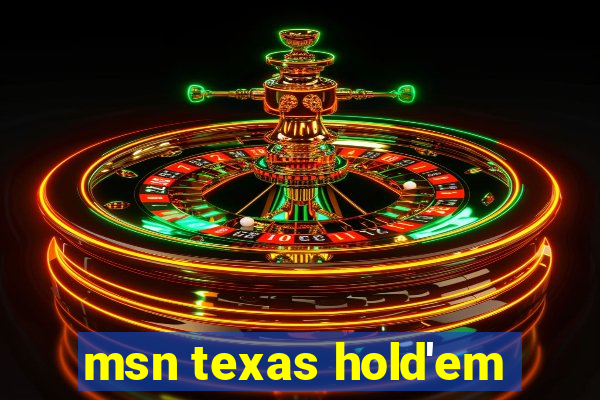 msn texas hold'em