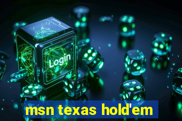 msn texas hold'em