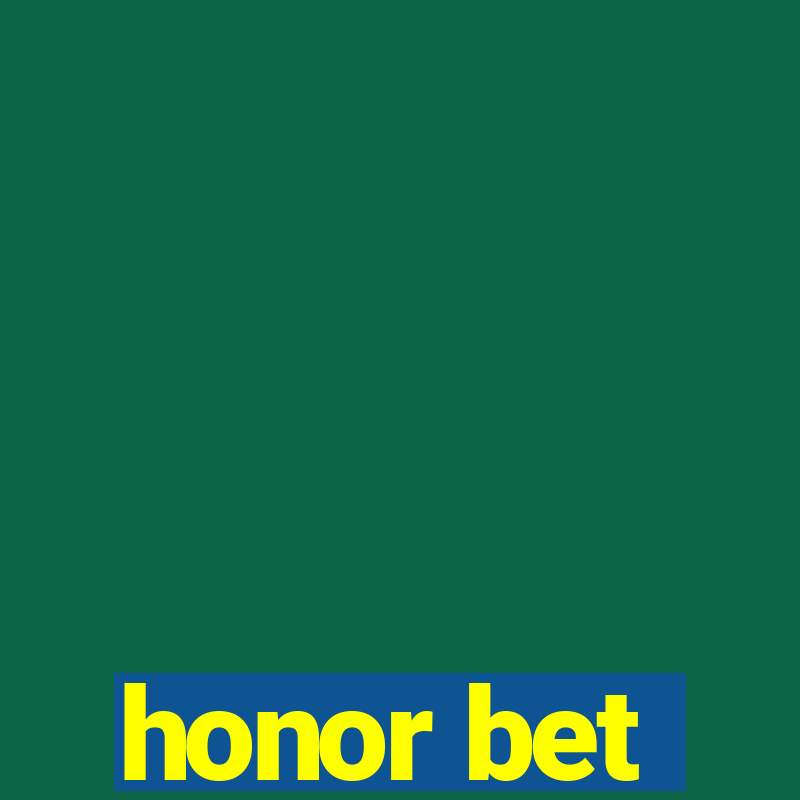 honor bet