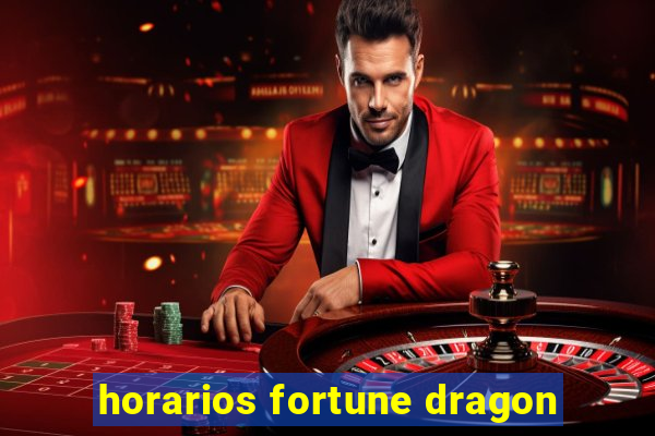 horarios fortune dragon