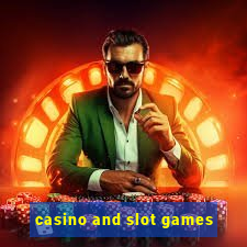 casino and slot games