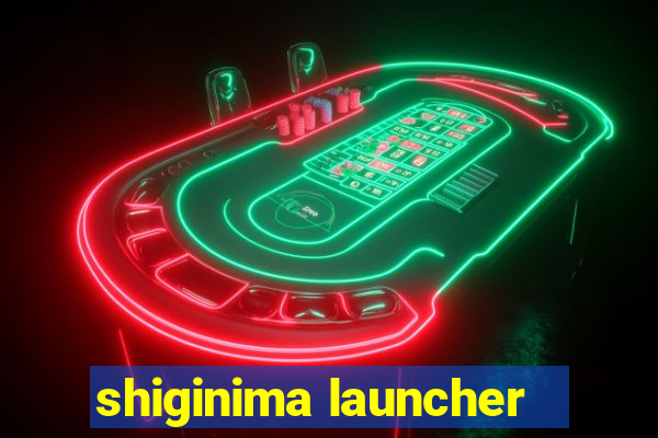 shiginima launcher