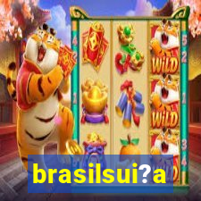 brasilsui?a