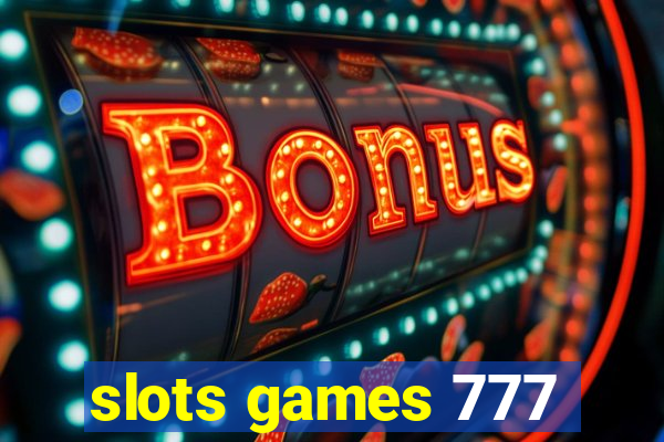 slots games 777