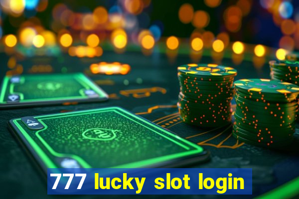 777 lucky slot login