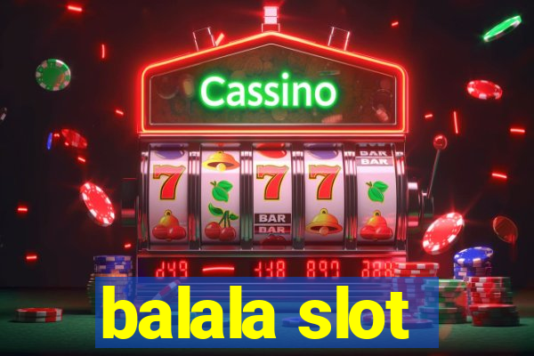 balala slot