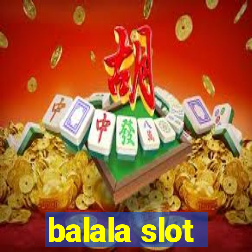 balala slot