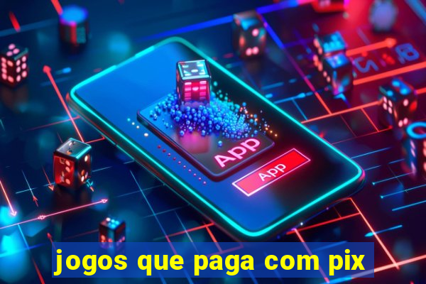 jogos que paga com pix