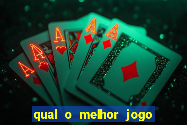 qual o melhor jogo que ganha dinheiro