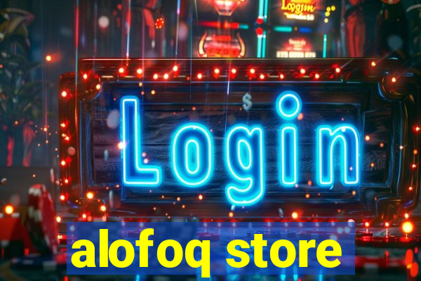 alofoq store