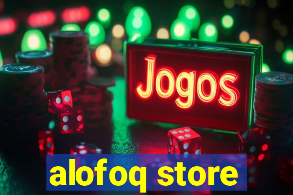 alofoq store