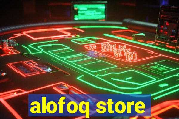 alofoq store