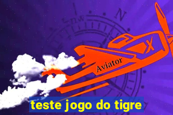 teste jogo do tigre