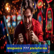 blogueiro 777 plataforma